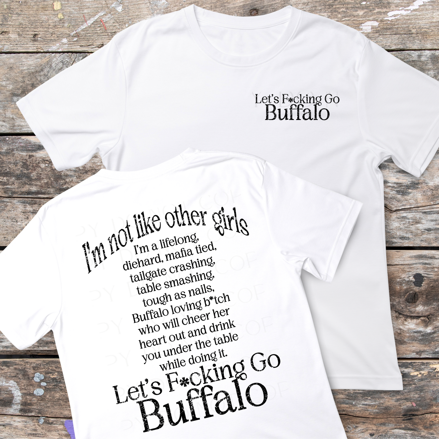 Let's F*cking Go Buffalo Set DTF Transfer I'm Not Like Other Girls
