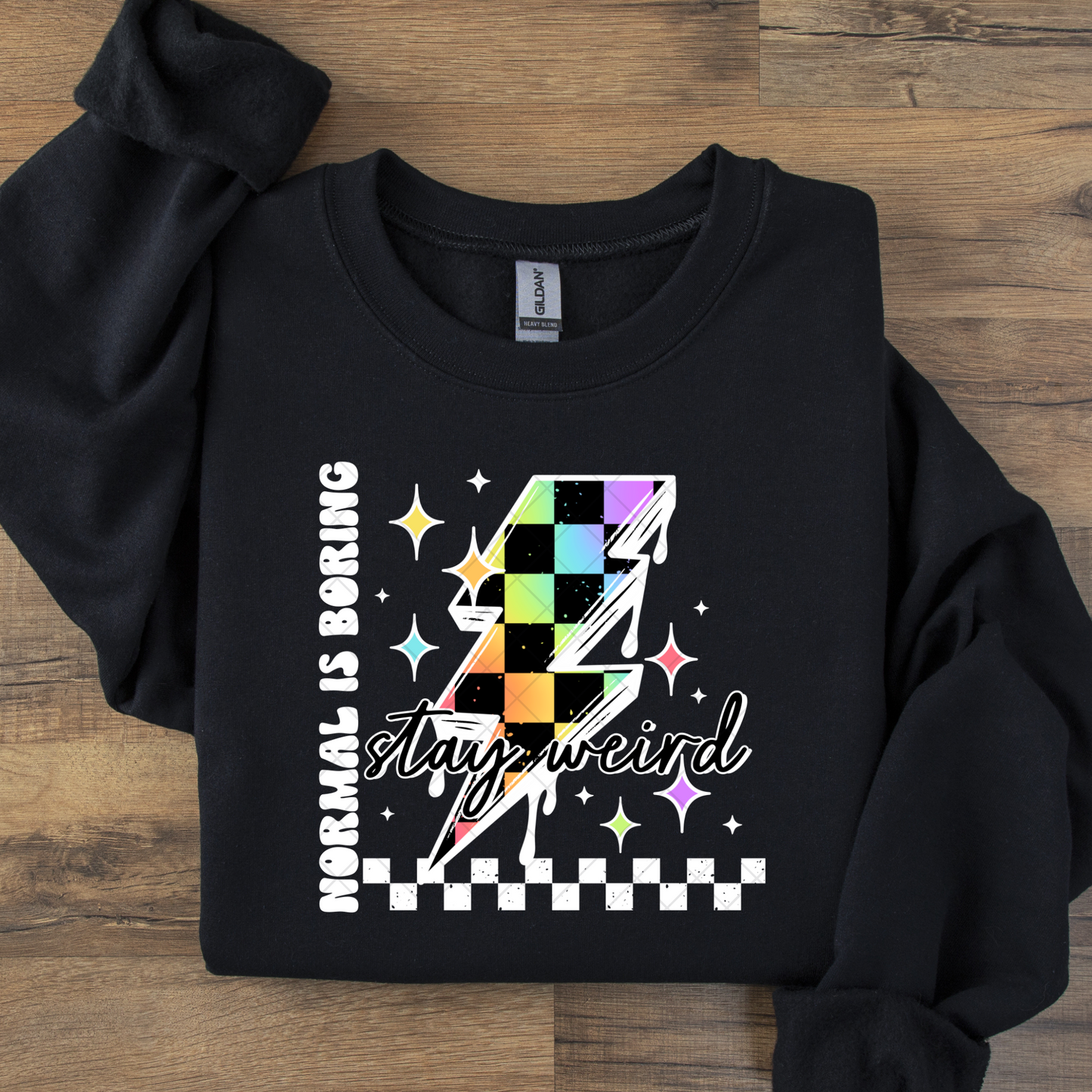 Normal Is Boring Stay Weird DTF Transfer