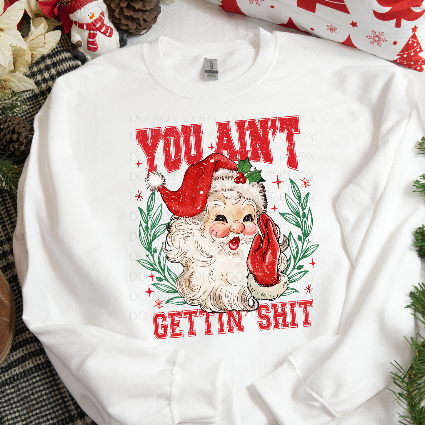 You Ain't Getting Shit Christmas DTF Transfer