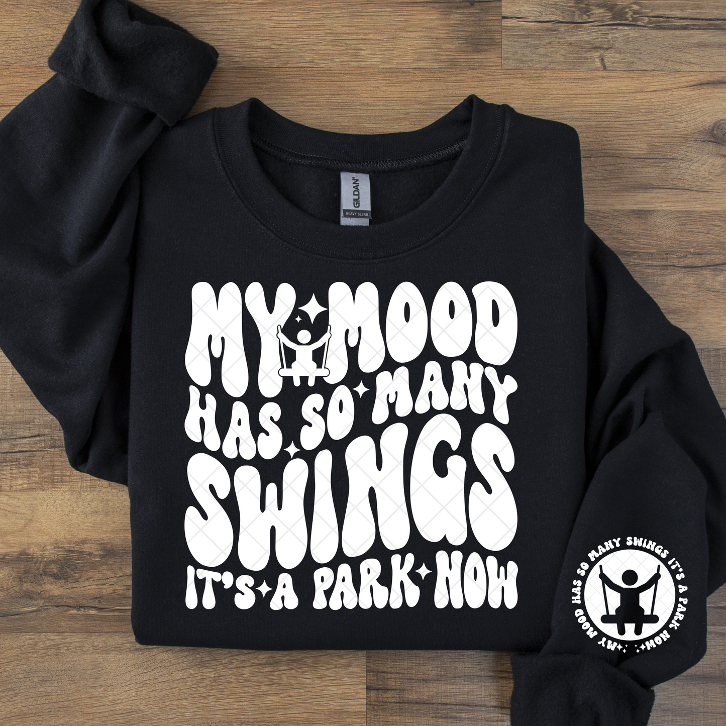 My Mood Has So Many Swings It's a Park Now (plus pocket) DTF Transfer