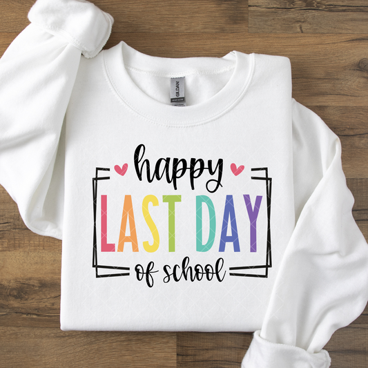 Happy Last Day of School DTF Transfer