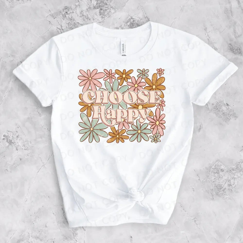 Choose Happy Distressed Flower Dtf Transfers Ready To Press Clear Film Print Heat Transfer Direct