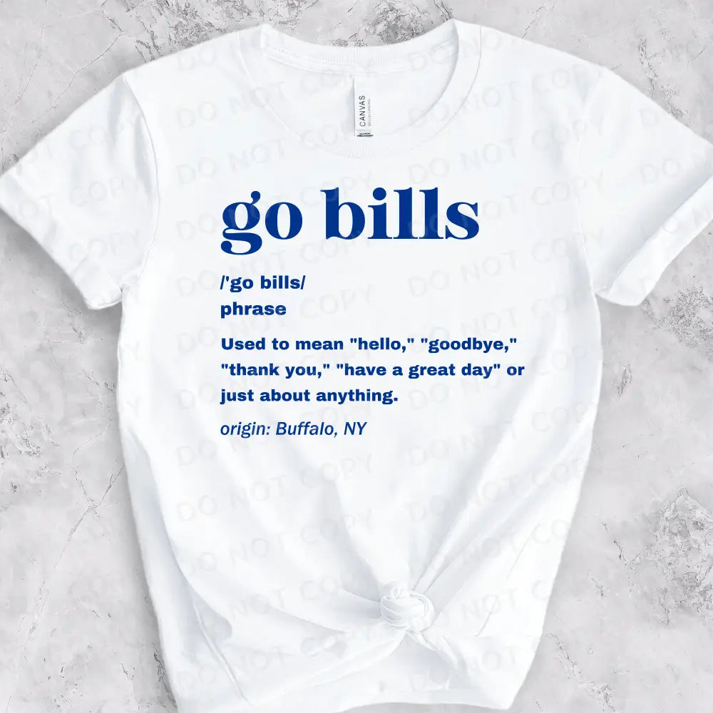 Go Bills Dictionary Definition Dtf Transfers Ready To Press Heat Transfer Direct Film Print Buffalo