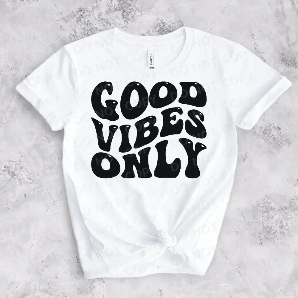 Good Vibes Only Retro Wave Dtf Transfers Ready To Press Heat Transfer Direct Film Print Shirt Design
