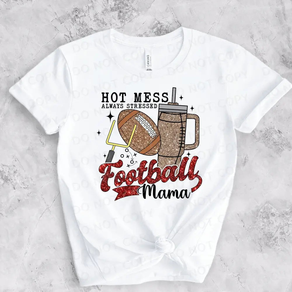 Hot Mess Football Mom Dtf Transfers Clear Film Prints Ready To Press Heat Transfer Peel Sparkle