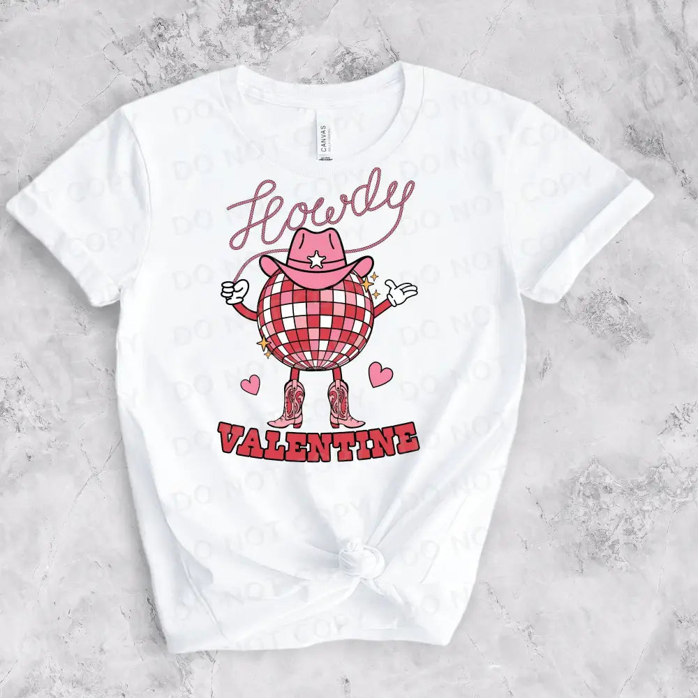 Howdy Valentine Country Disco Cowboy Hat Lasso Dtf Transfers Ready To Press Heat Transfer Direct