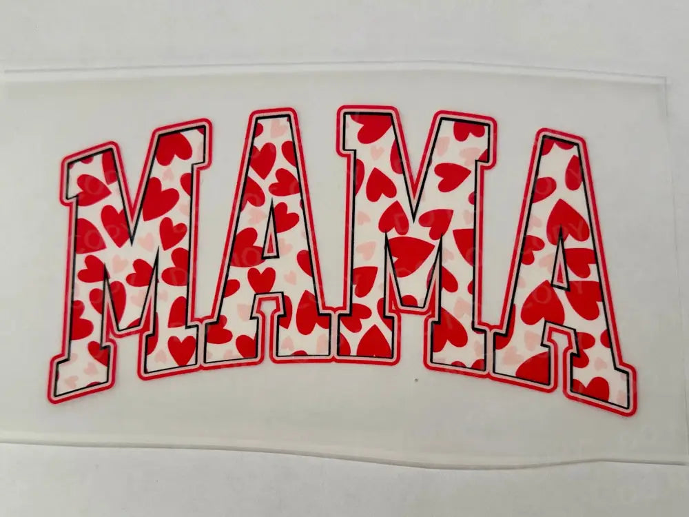 Mama Red Hearts Valentine’s Day Dtf Transfers Clear Film Print Transfer Ready To Press Heat