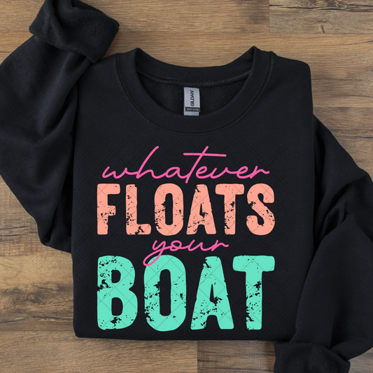Whatever Floats Your Boat Distressed DTF Transfer