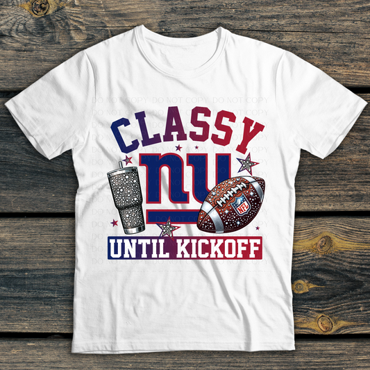 New York Giants  Classy Until Kickoff DTF Transfer