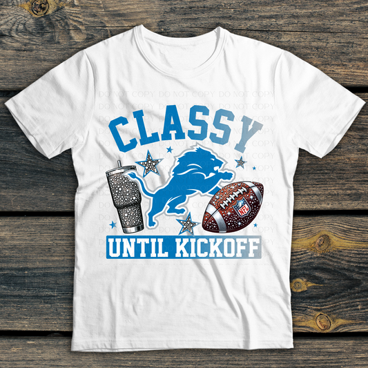 Detroit Lions Classy Until Kickoff DTF Transfer