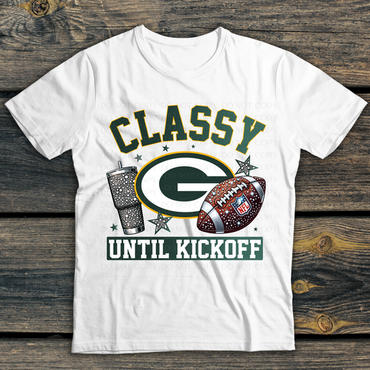 Green Bay Packers Classy Until Kickoff DTF Transfer