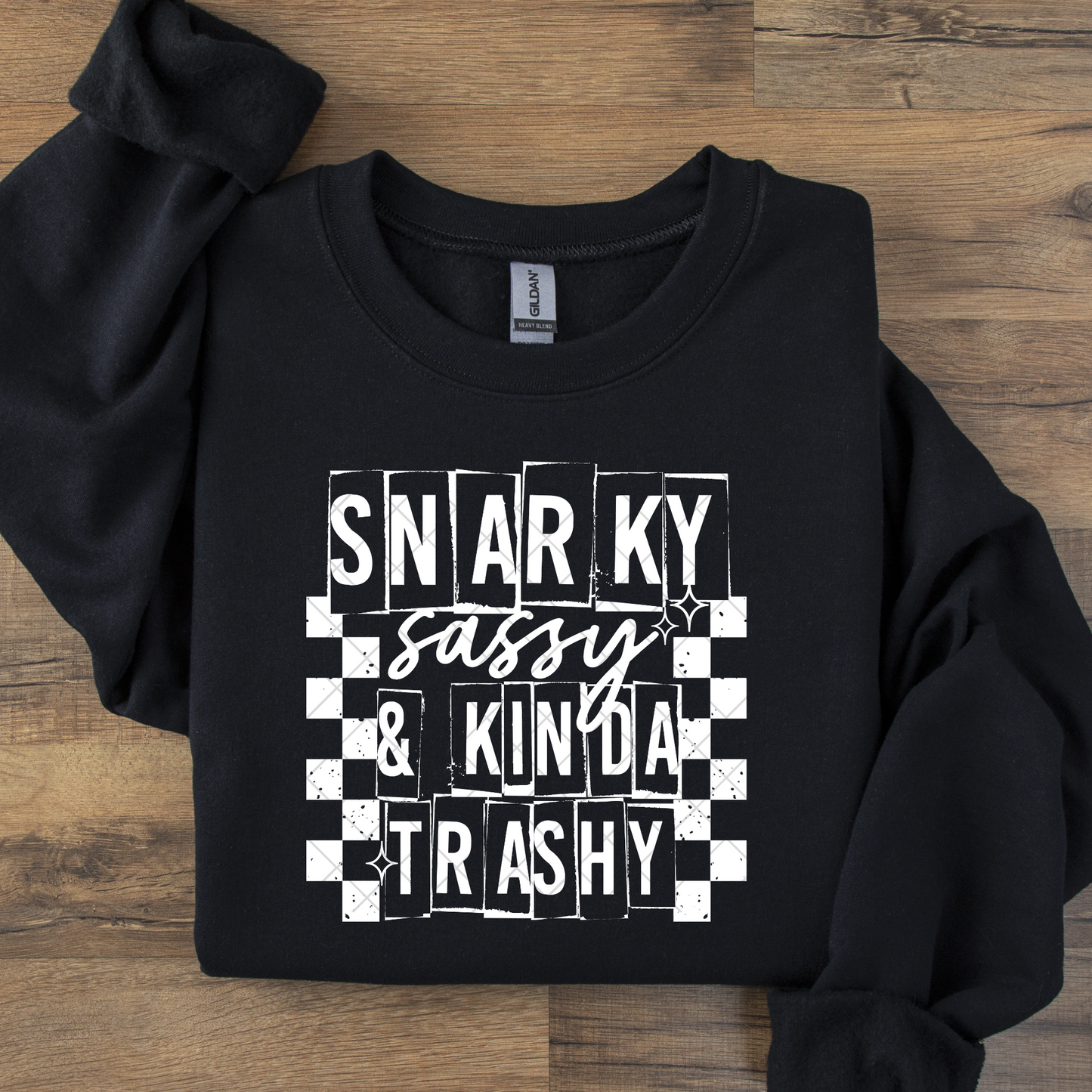 Snarky, Sassy and Kinda Trashy DTF Transfer