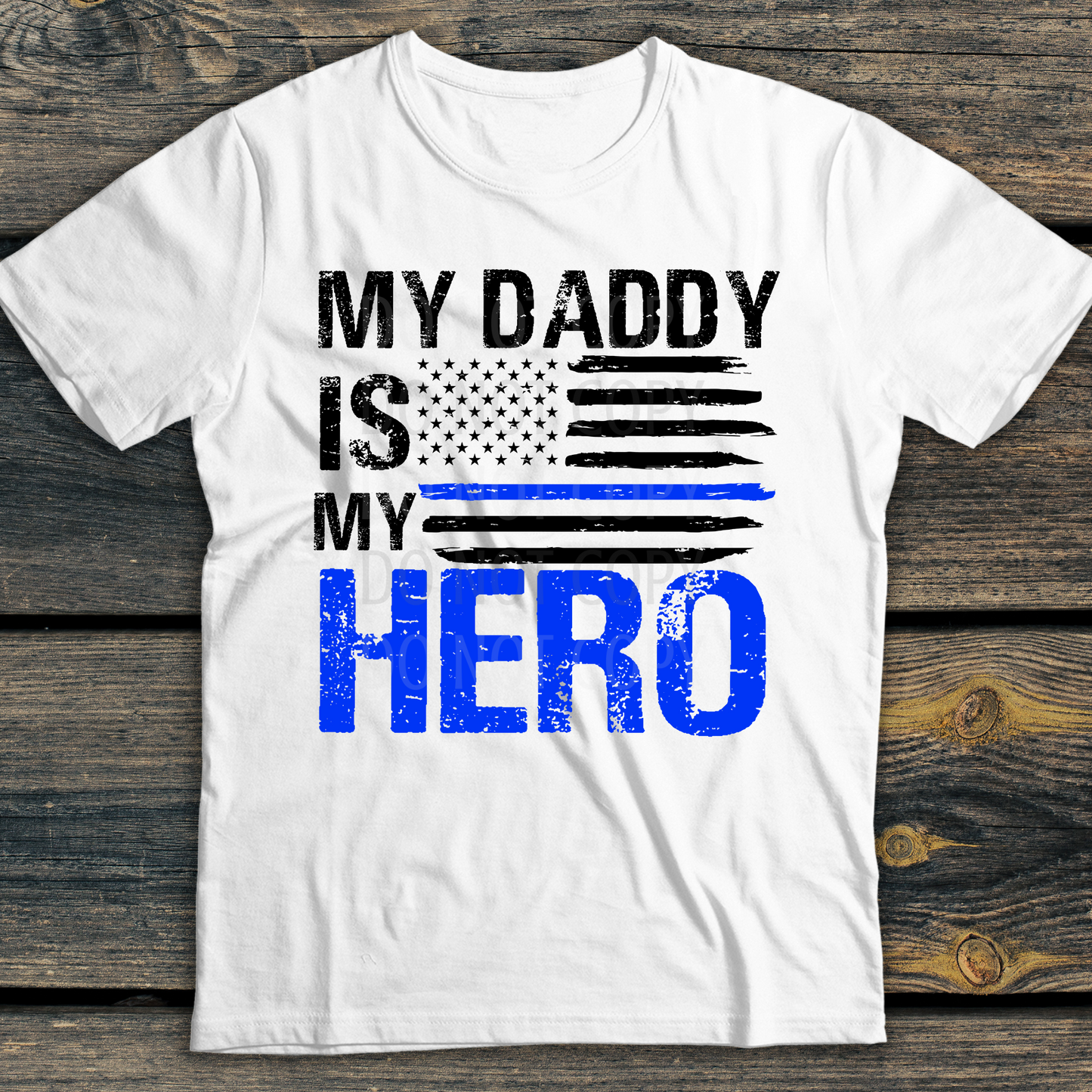 My Daddy Is My Hero DTF Transfer