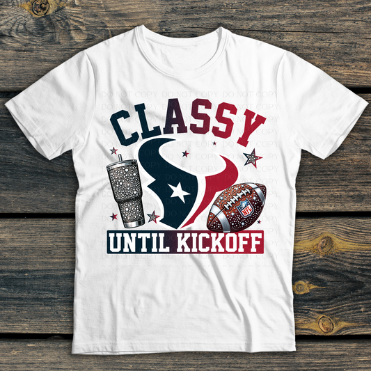 Houston Texans Classy Until Kickoff DTF Transfer