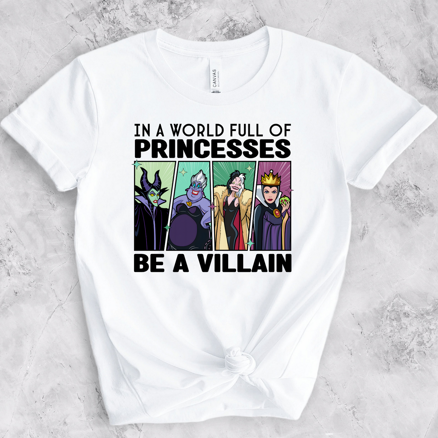 In a World Full of Princesses Be a Villain DTF Transfer