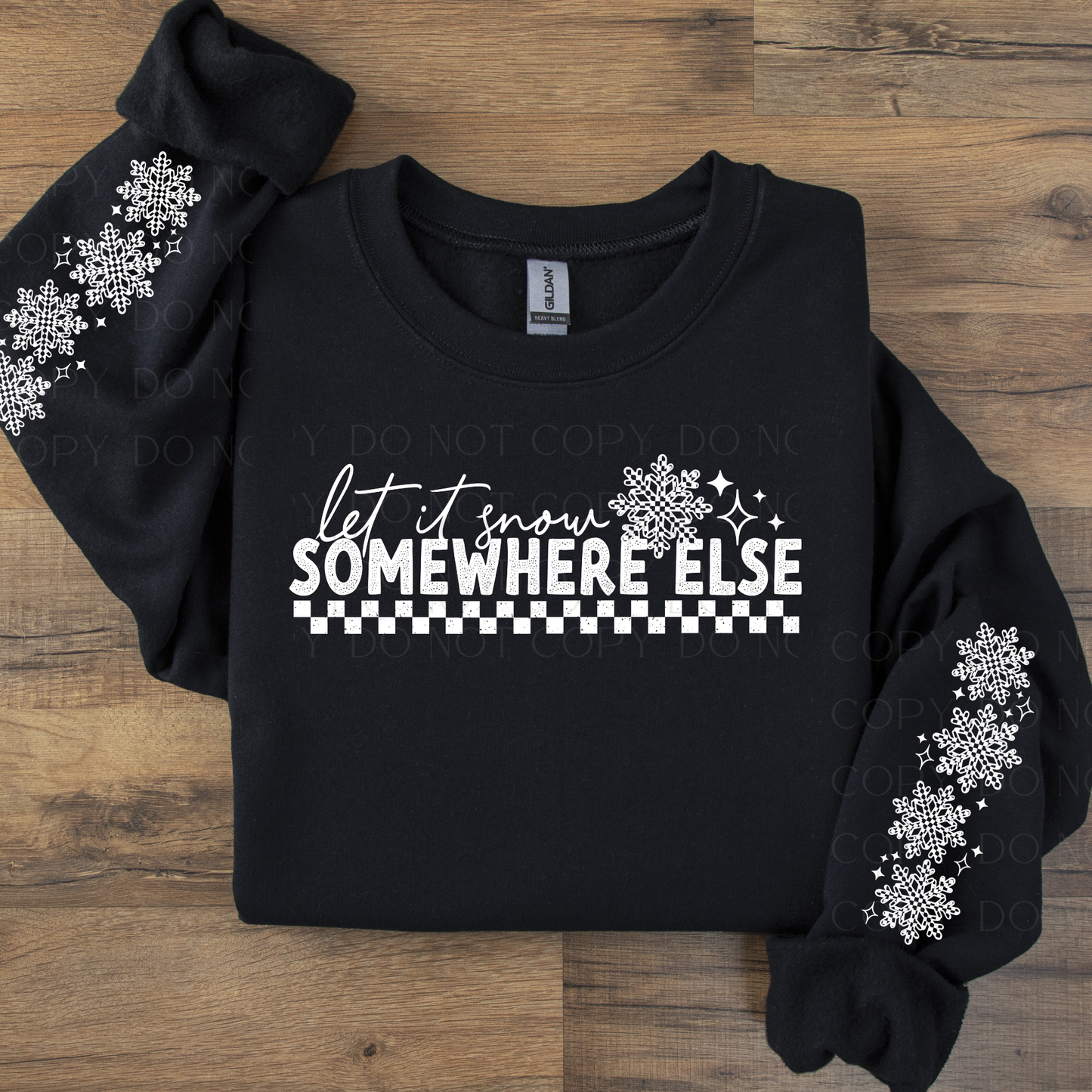 Let it Snow Somewhere Else Christmas DTF Transfer