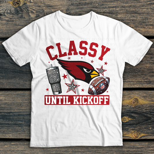 Arizona Cardinals Classy Until Kickoff DTF Transfer