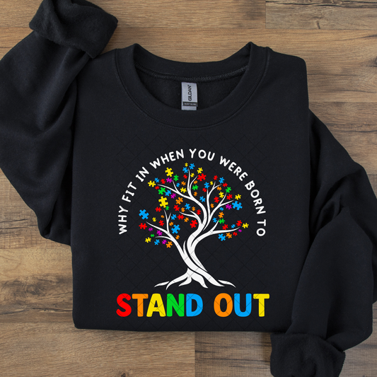 Why Blend In When You Were Born To Stand Out DTF Transfer