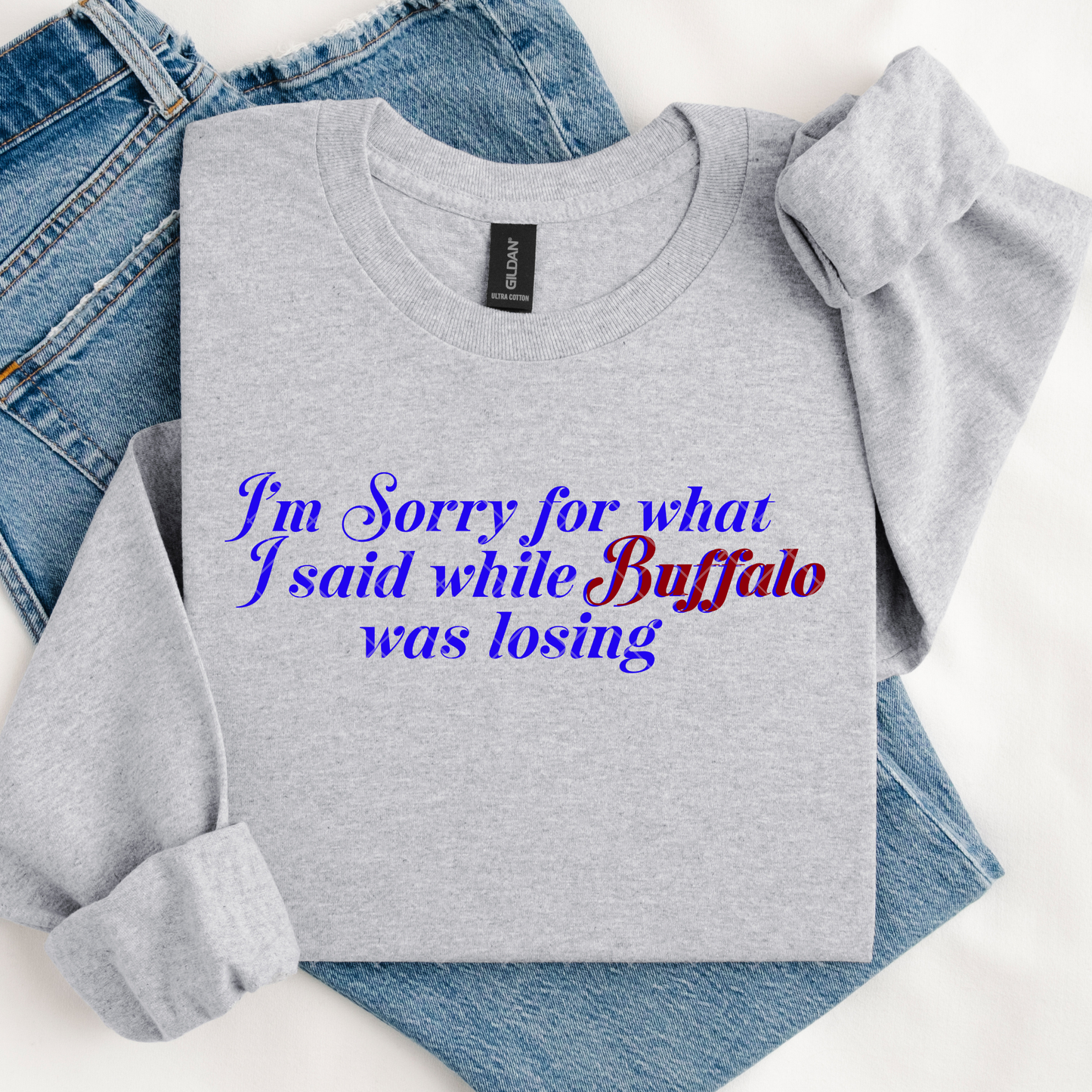 Sorry For What I Said When Buffalo Was Losing DTF Transfer