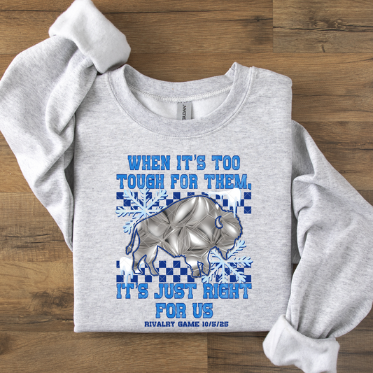 Too Tough For Them Just Right For Us DTF Transfer