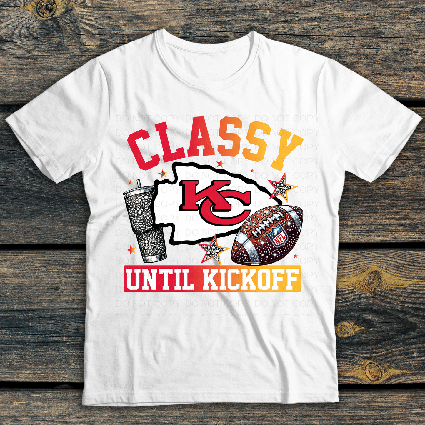 Kansas City ChiefsClassy Until Kickoff DTF Transfer