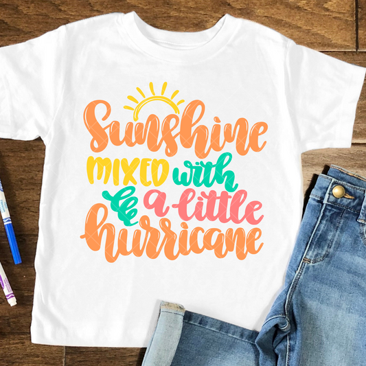 Sunshine Mixed With a Little Hurricane DTF Transfer