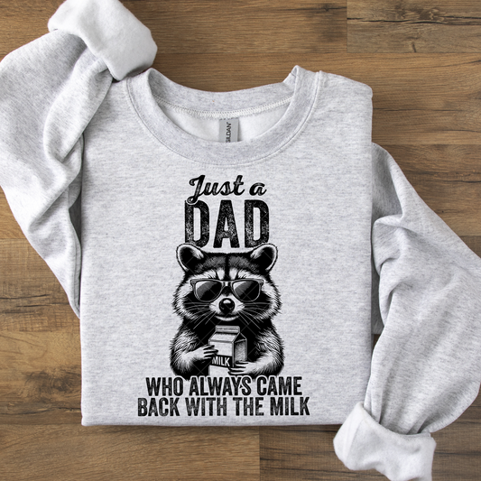 Just a Dad Who Always Came Back With the Milk DTF Transfer