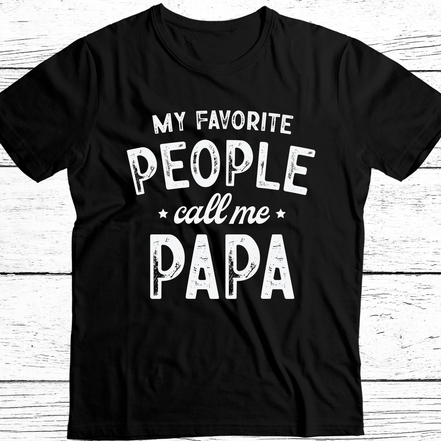 My Favorite People Call Me Papa DTF Transfer