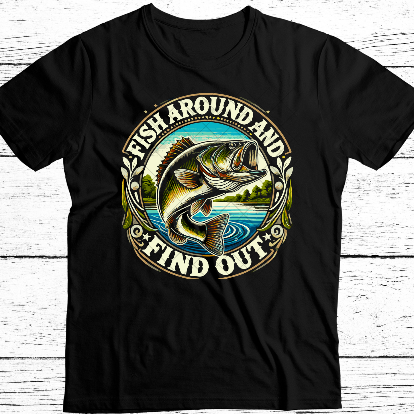 Fish Around And Find Out DTF Transfer