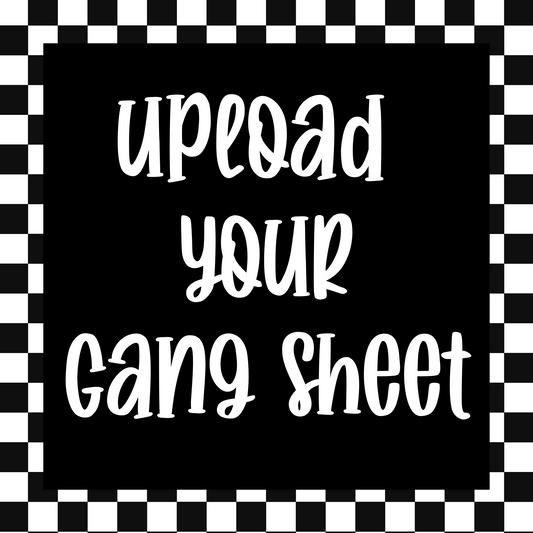 Upload Your Custom DTF Gang Sheet
