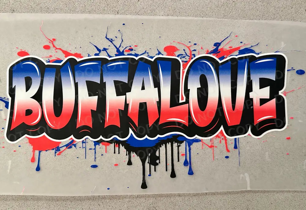 Buffalove Graffiti Paint Drip Dtf Transfers Ready To Press Heat Transfer Direct Film Print Buffalo