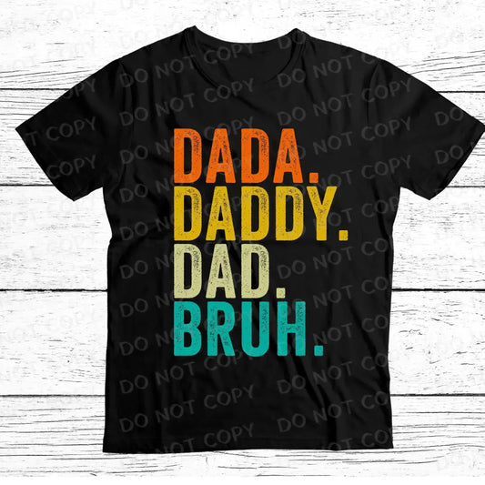 Dada Daddy Dad Bruh Dtf Transfers Ready To Press Direct Film Print Father’s Day