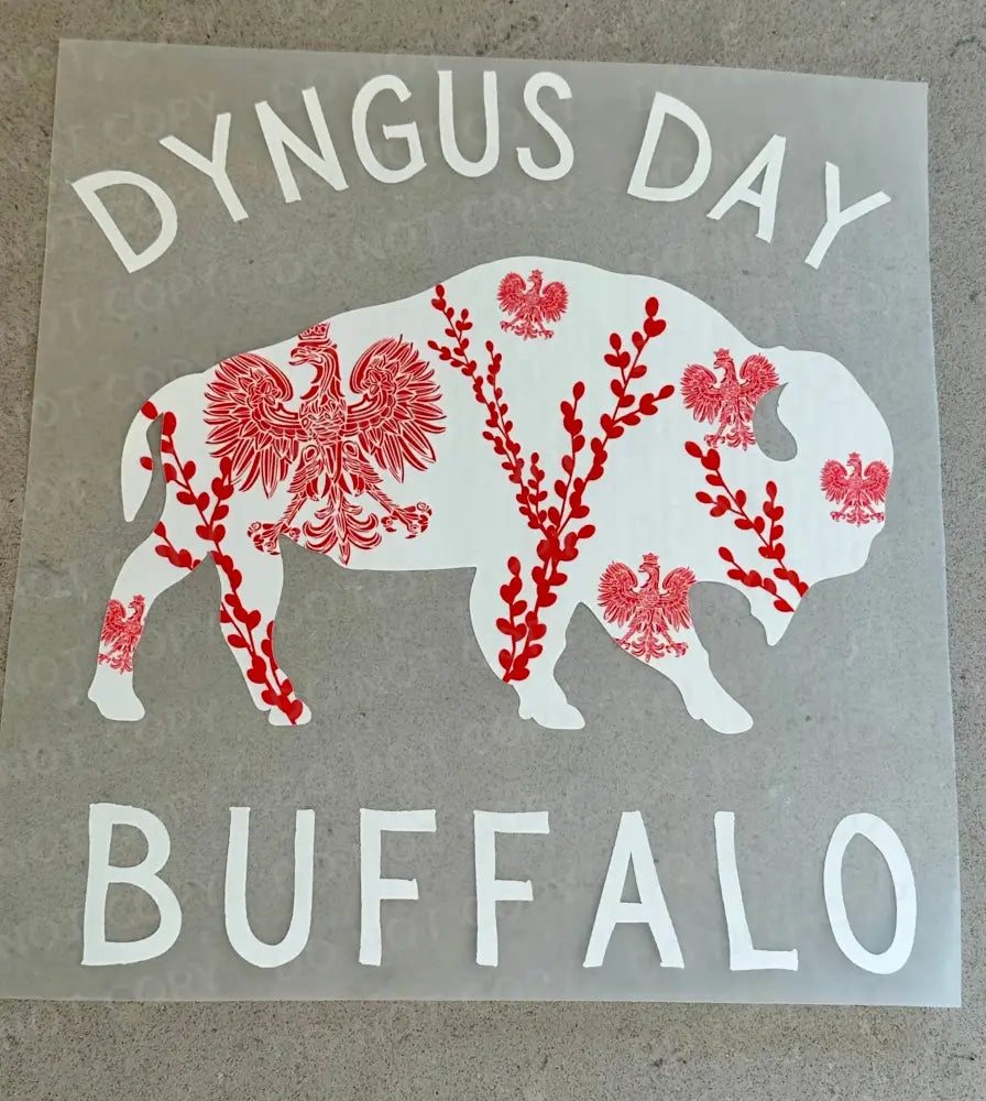 Dyngus Day Buffalo Polish Dtf Transfers Ready To Press Heat Transfer Direct Film Print Clear