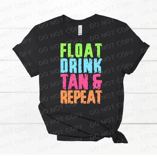 Float Drink Tan And Repeat Dtf Transfers Clear Film Ready To Press Heat Transfer Direct Print