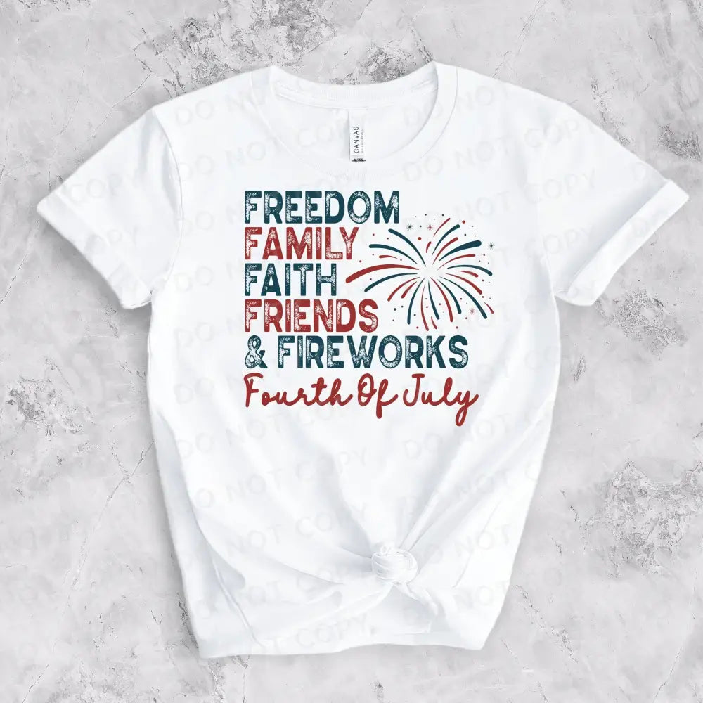 Freedom Family Faith Friends Fireworks Shirt Design Dtf Transfers Clear Film Prints Ready To Press