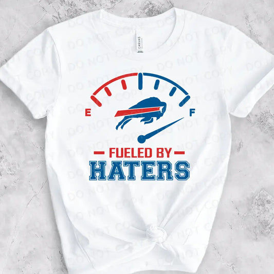 Fueled By Haters Dtf Transfers Ready To Press Heat Transfer Direct Film Print Buffalo Football Bills