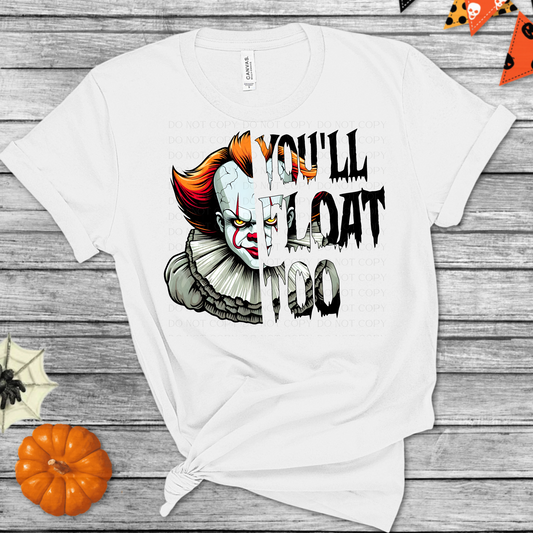 You'll Float Too Pennywise Halloween DTF Transfer