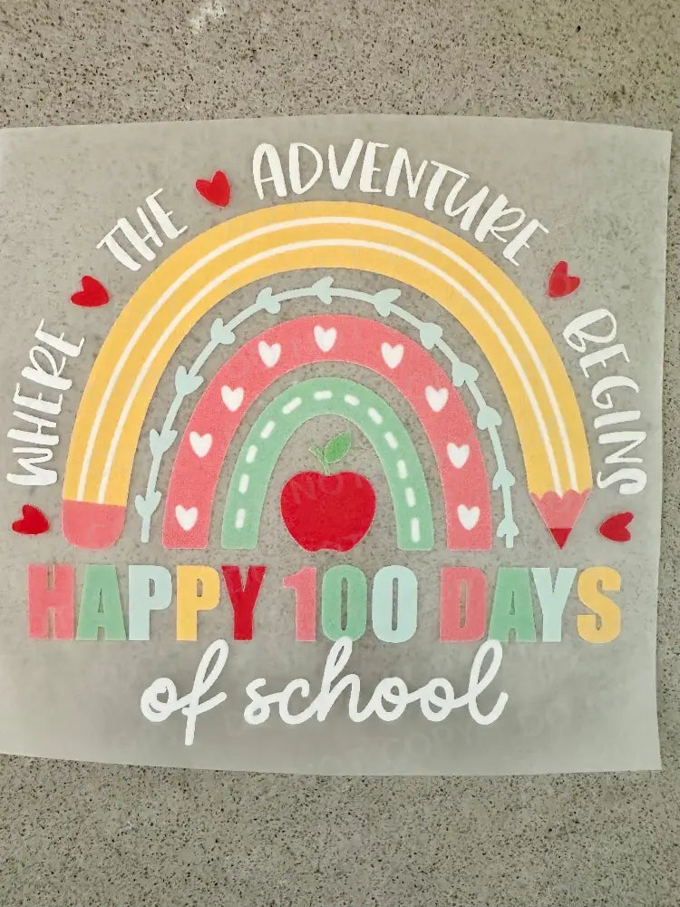 Happy 100 Days Of School Rainbow Dtf Transfers Ready To Press Heat Transfer Direct Film Print