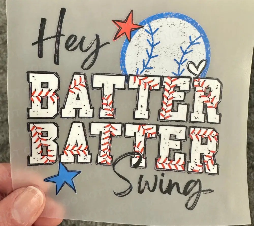 Hey Batter Swing Baseball Dtf Transfers Clear Film Prints Ready To Press Heat Transfer Direct Hot