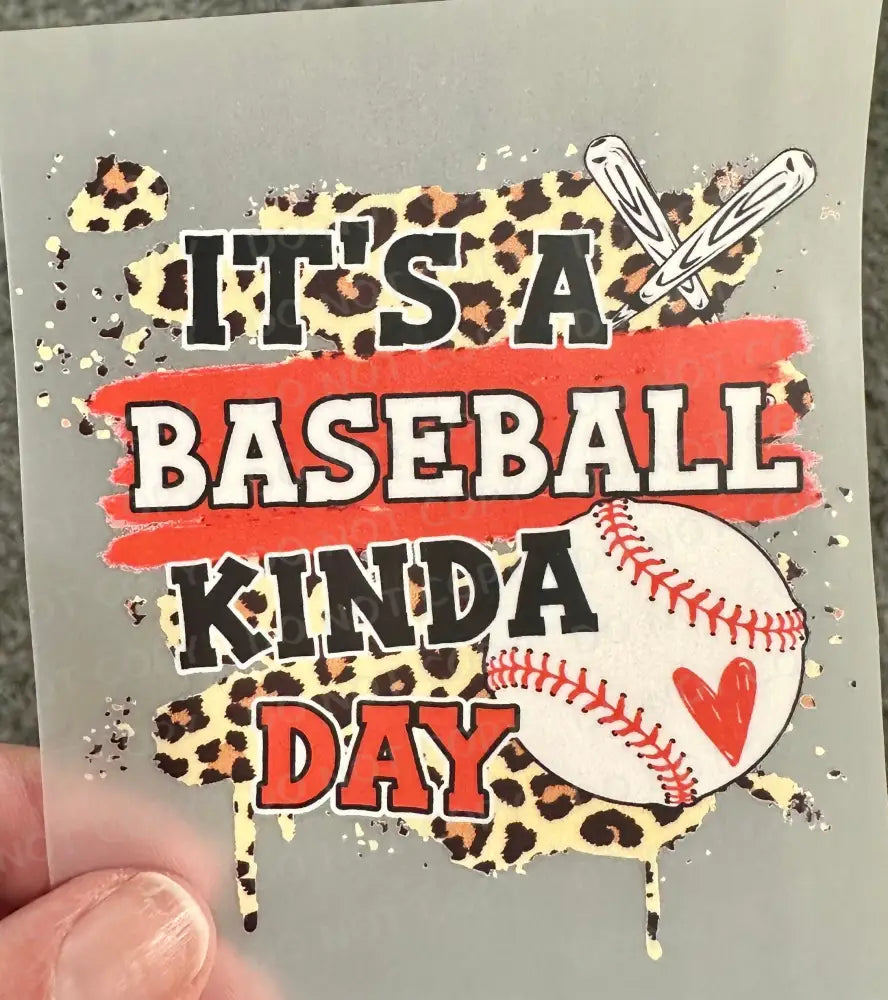 It’s A Baseball Kind Of Day Dtf Clear Film Prints Ready To Press Heat Transfer Direct Hot Peel