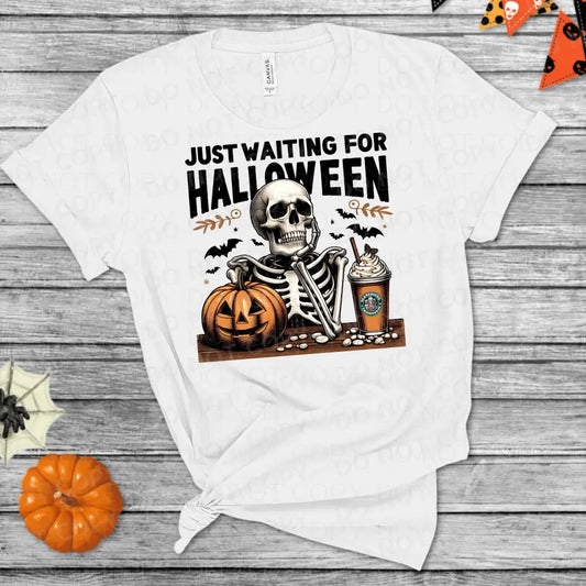 Just Waiting For Halloween Skeleton Dtf Transfer