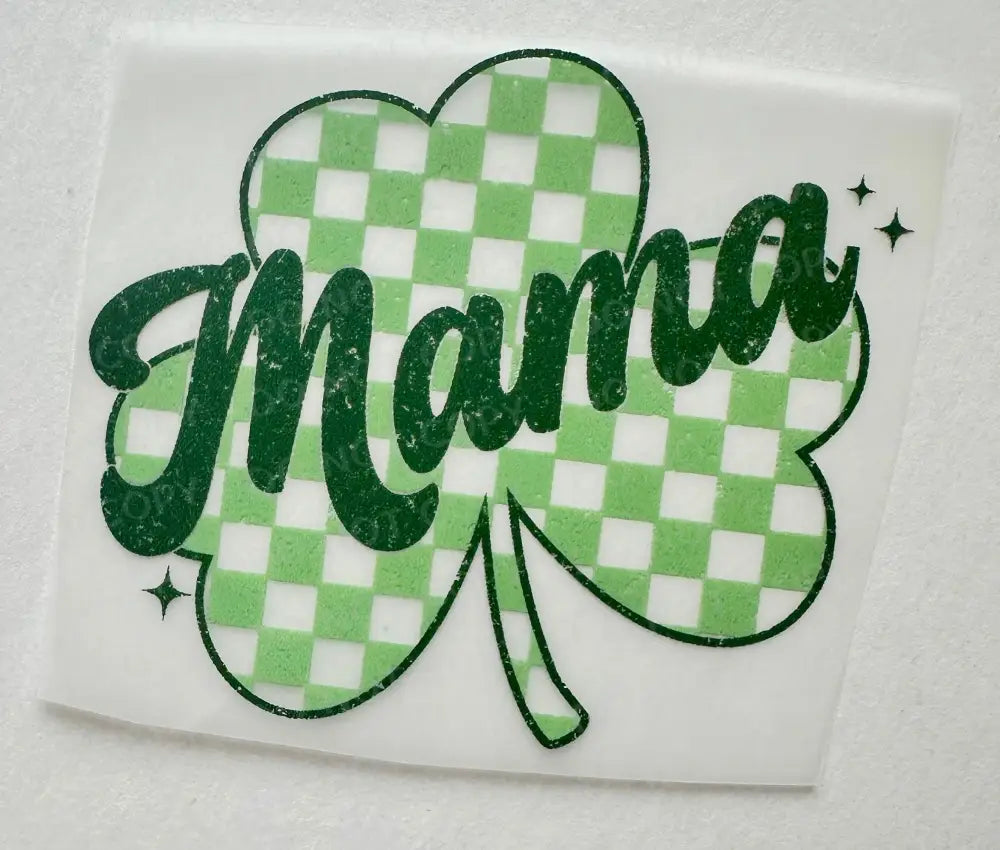 Mama Green Shamrock Checked Clover Dtf Transfers Ready To Press Heat Transfer Clear Film Print St