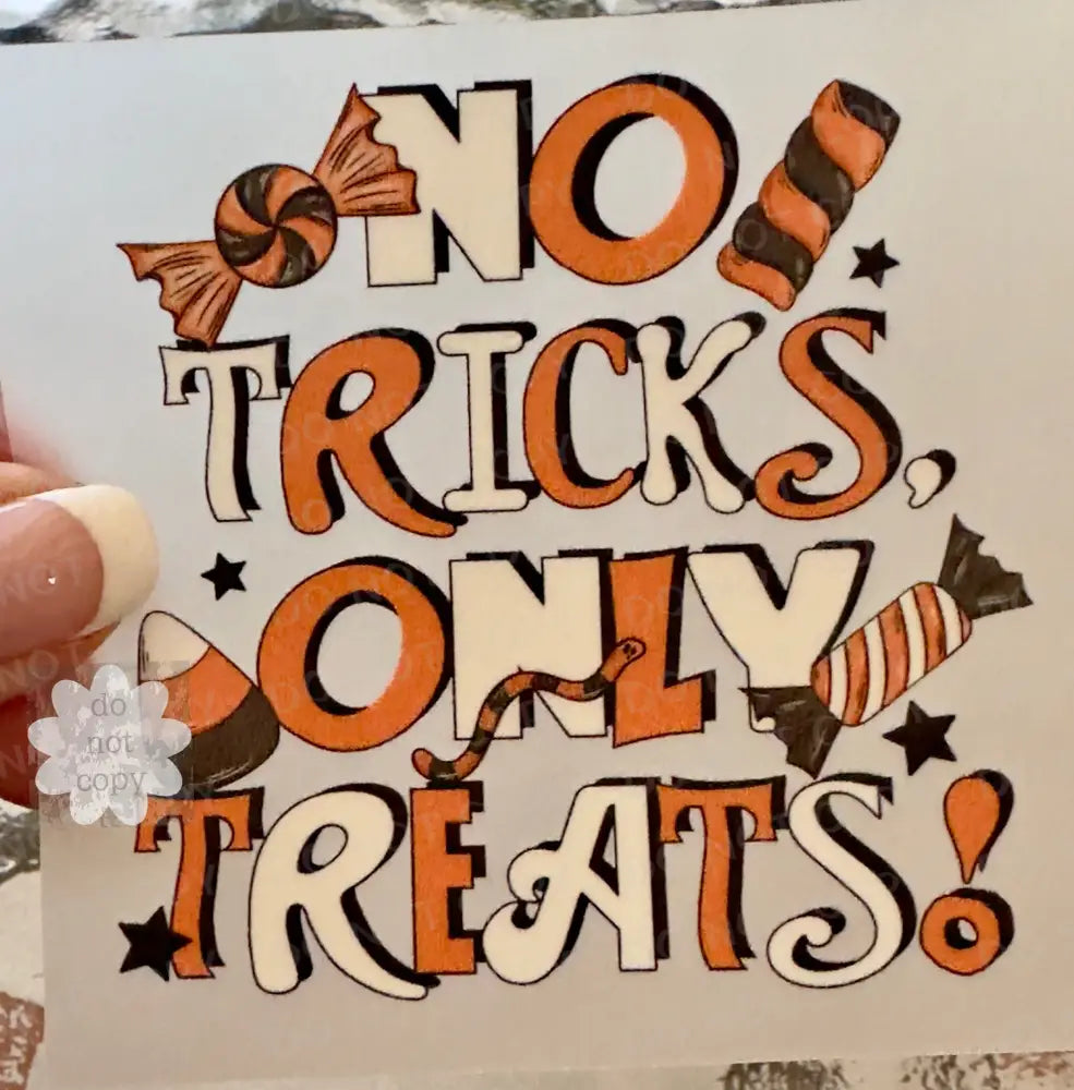 No Tricks Only Treats Halloween Dtf Transfer