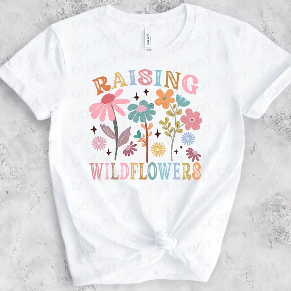 Raising Wildflowers Dtf Transfers Clear Film Ready To Press Heat Transfer Direct Print Mom Mama