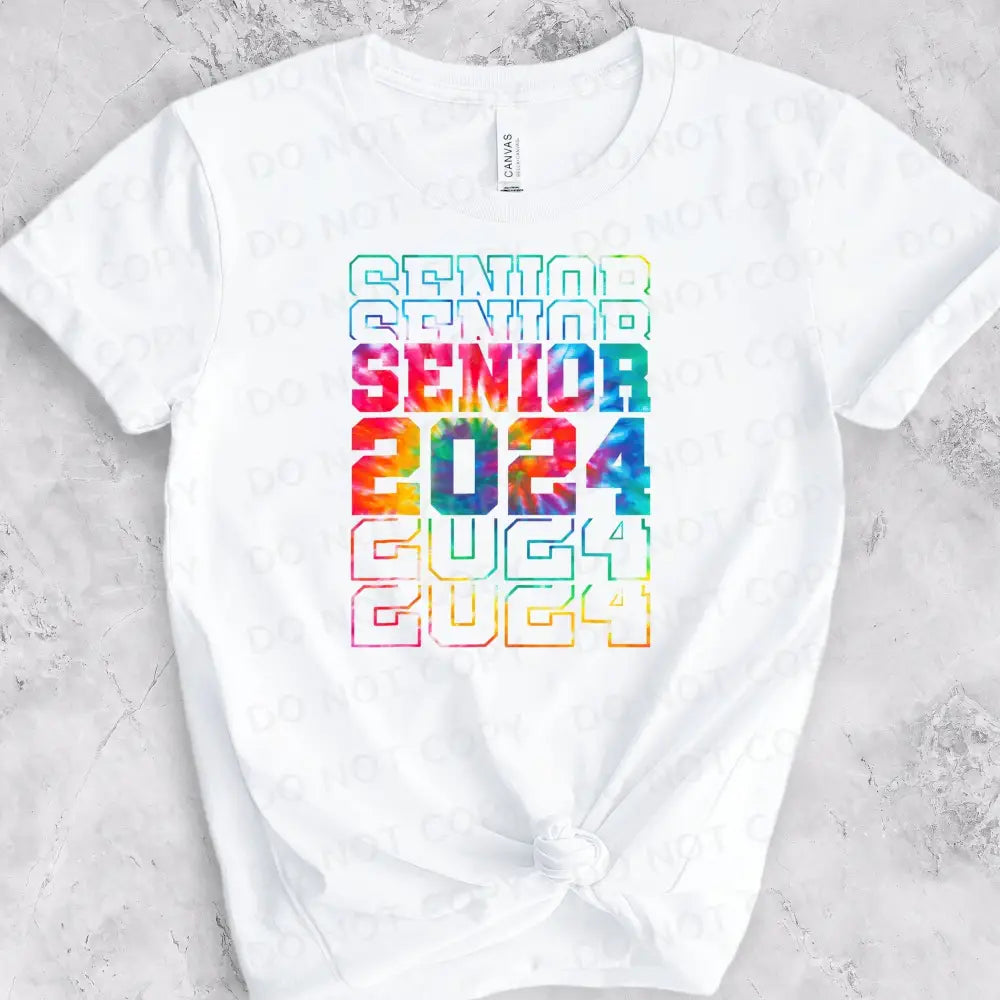 Senior Tie Dye Graduate 2024 Dtf Transfers Clear Film Print Ready To Press Heat Transfer Direct