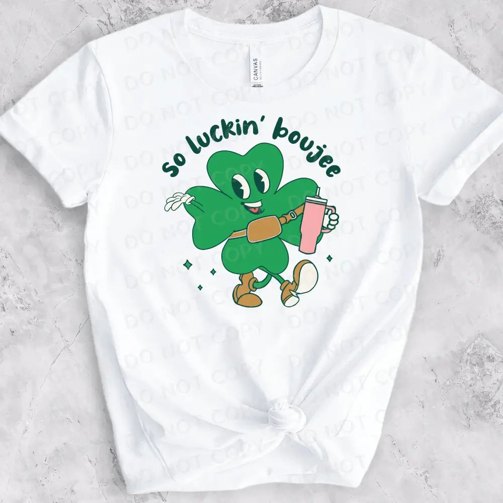 So Luckin Boujee Shamrock Clover St Patrick’s Day Dtf Transfers Clear Film Full Color Ready To