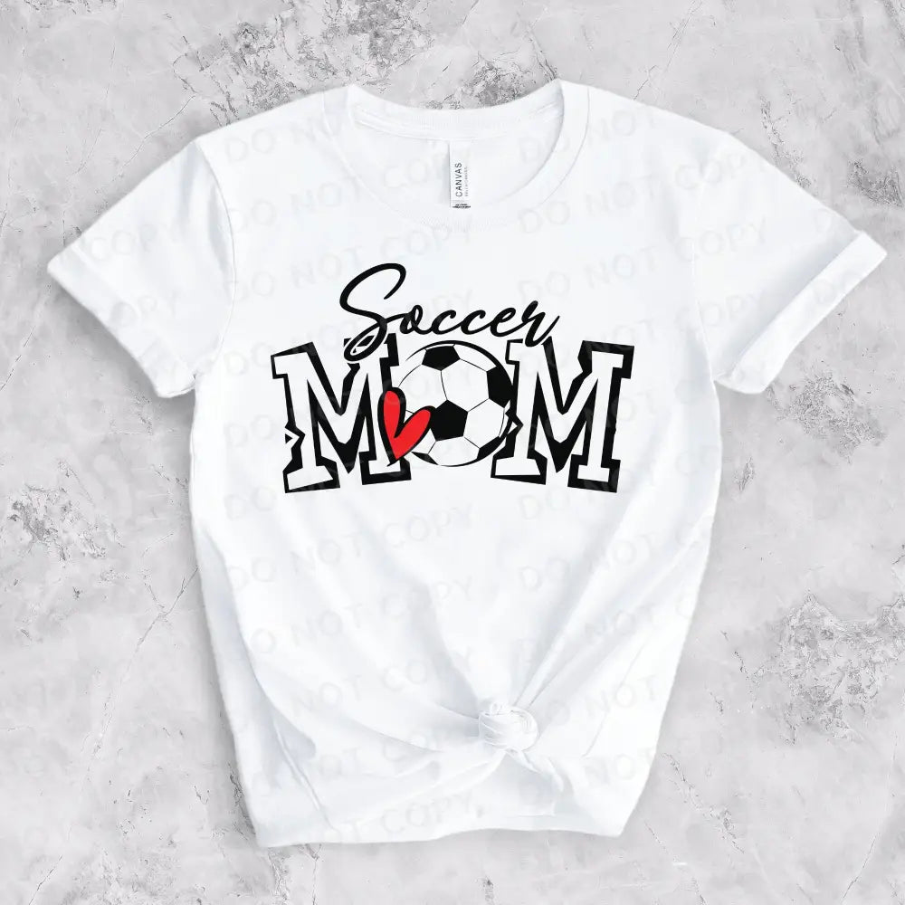 Soccer Mom Cute Shirt Design Dtf Transfers Clear Film Prints Ready To Press Heat Transfer Direct