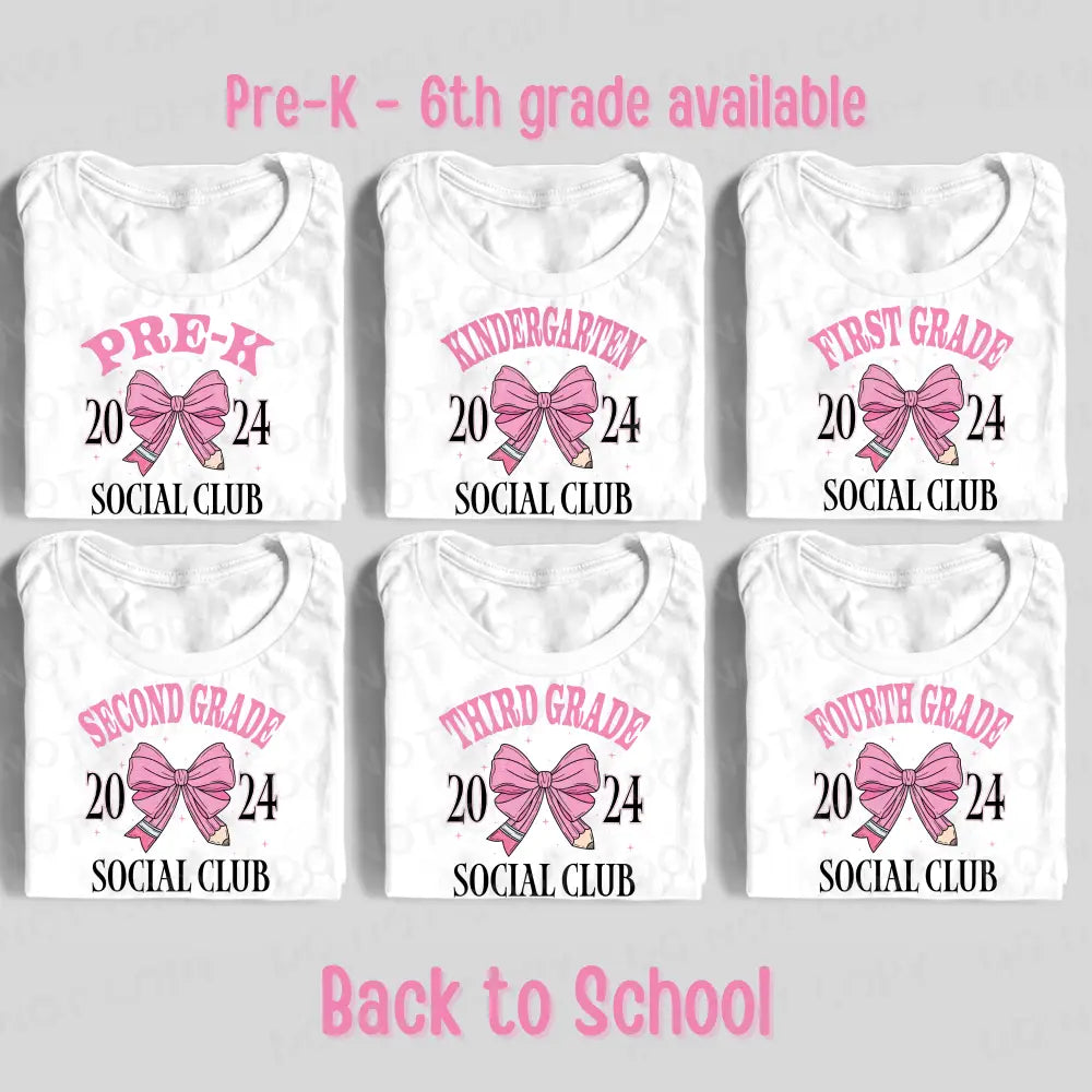 Social Club Pink Bow Pre-K Kindergarten 1St 2Nd 3Rd 4Th Grade Back To School Dtf Transfer