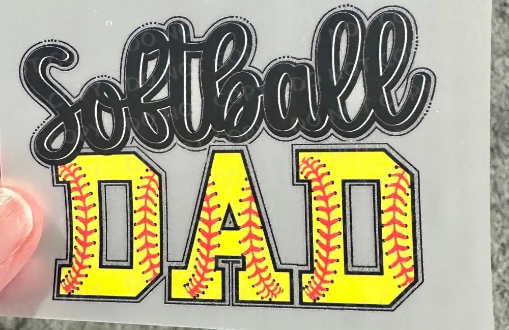 Softball Dad Dtf Transfers Clear Film Prints Ready To Press Heat Transfer Direct Print Hot Peel