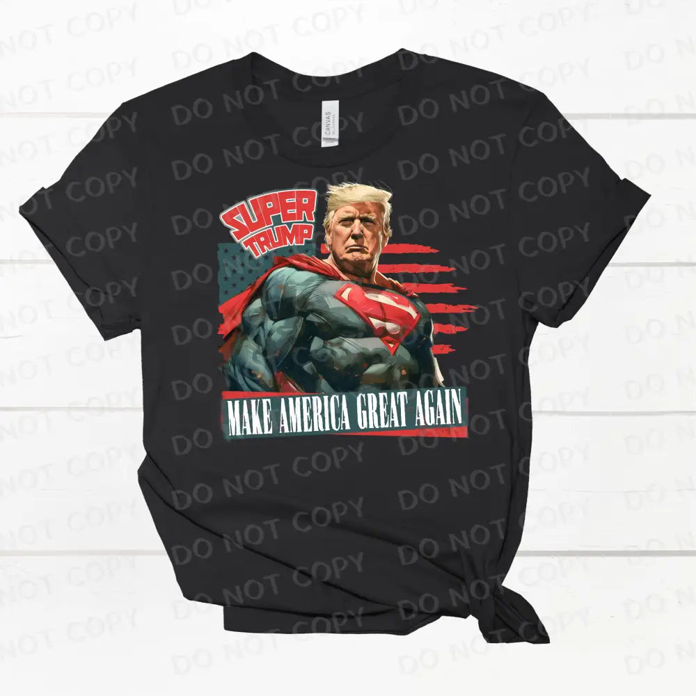 Super Trump Make American Great Again Dtf Transfers Clear Film Prints Ready To Press Heat Transfer